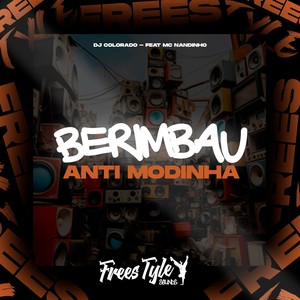 DJ Colorado - Berimbau Anti Modinha (Explicit)