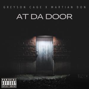 At Da Door (feat. Martian Don) [Explicit]