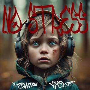 NO STRESS (Explicit)