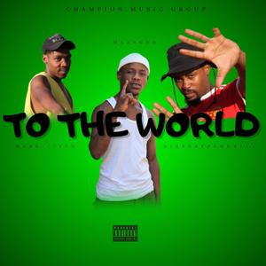 C.M.G (To The World) (feat. Mark Ellen & BigTrappa) (Explicit)