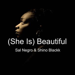 (She Is) Beautiful (feat. Shino Blackk)