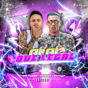 Ai Ai Que Legal (Explicit)