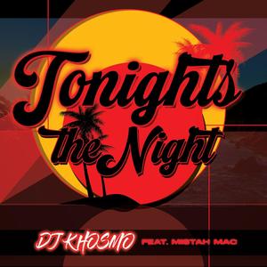 Tonights the night (feat. Mistah Mac)