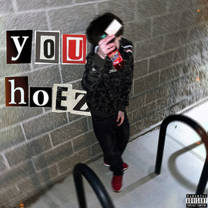 You Hoez (Explicit)
