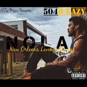 N.O.L.A. New Orleans Living Always (Explicit)