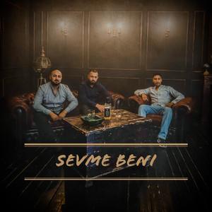 Sevme beni (Explicit)