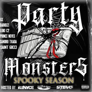 Party Monsters (Spooky SZN) [Explicit]