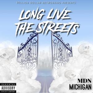 Long Live the Streets (Explicit)