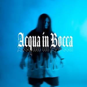 ACQUA IN BOCCA