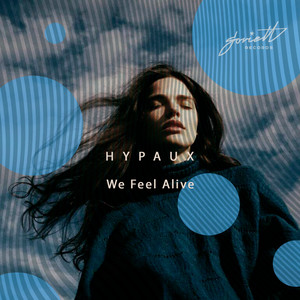 We Feel Alive (Extended Mix)