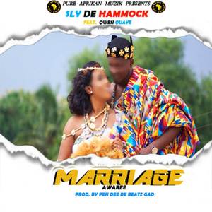 Marriage (Awareɛ) [Explicit]