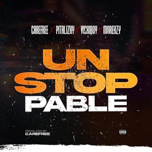 UNSTOPPABLE (feat. Pitalizky, Vickiboy & Morexzy)