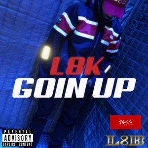 Goin Up (Explicit)