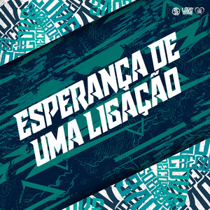 Esperança de uma Ligação (Explicit)