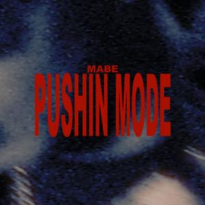 Pushin Mode (Explicit)