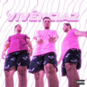 VIVÊNCIAZ (Explicit)