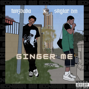 Ginger Me (Explicit)