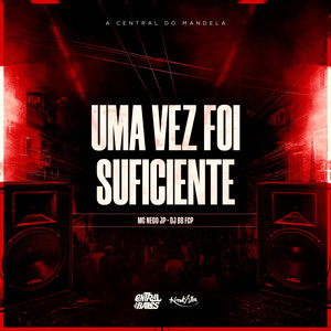 Uma Vez Foi Suficiente (Explicit)