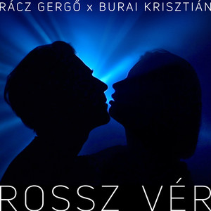 Rossz Vér (Original Version)