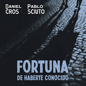 Fortuna de haberte conocido (2025)