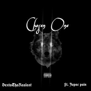 Chosen One (feat. Jupac Pain) [Explicit]