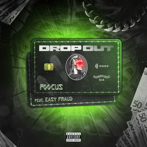 Drop Out (Explicit)