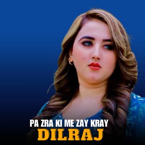 Pa Zra Ki Me Zay Kray