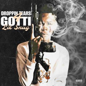 Droppin Tears 4 Gotti (Explicit)