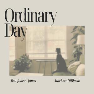 Ordinary Day (feat. Marissa DiBlasio)