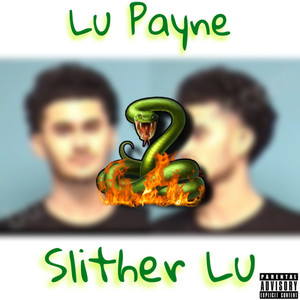 Slither Lu (Explicit)