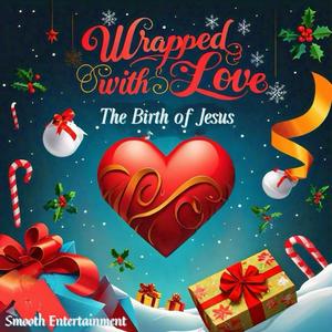 Wrapped with love the brith of jesus