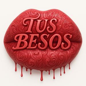 TUS BESOS (feat. Hazzeth Oficial)