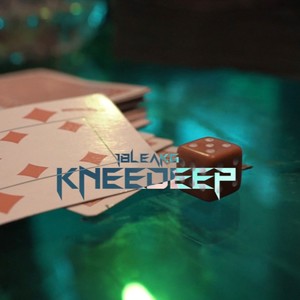 KneeDeep (Explicit)