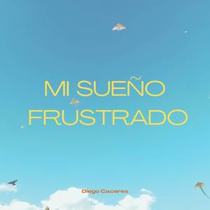 Mi sueño frustrado