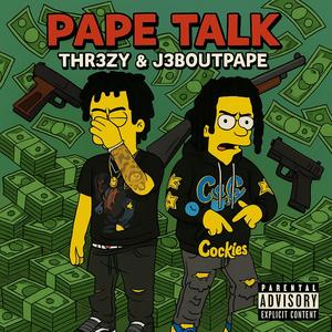 pape talk (feat. J3boutpape) (Explicit)