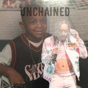 UNCHAINED (Explicit)