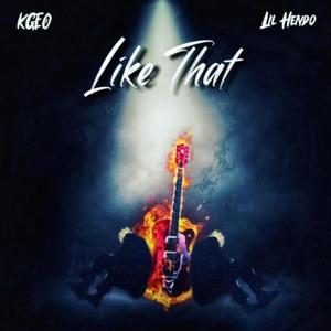 Like That (feat. Kgeo) (Explicit)