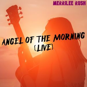 Angel of the Morning (Live)