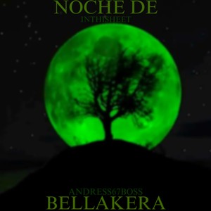 NOCHE DE BELLAKERA (Explicit)
