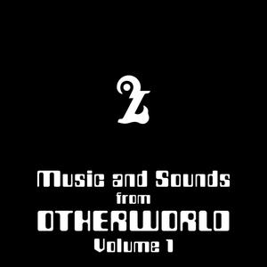 Music and Sounds from Otherworld Volume 1