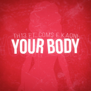 Your Body (Explicit)