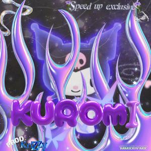 kuromi (feat. Rimagna) [Speed Up] [Explicit]