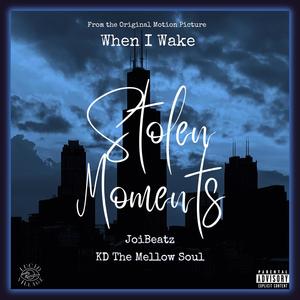 Stolen Moments (feat. JoiBeatz) (Explicit)