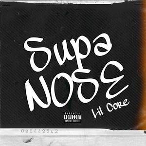 SUPA NOSE (Explicit)