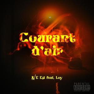 Courant d'air (feat. Loy) [Explicit]