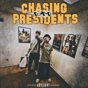 Chasing Dead Presidents (Explicit)