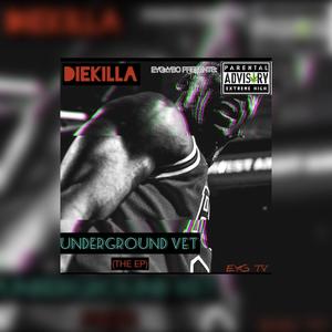 Underground Vet (THE EP) [Explicit]