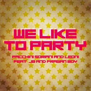 We Like to Party (D-Soriani & G. Leoni English Remix)