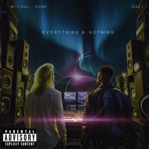 Everything and Nothing (Explicit)