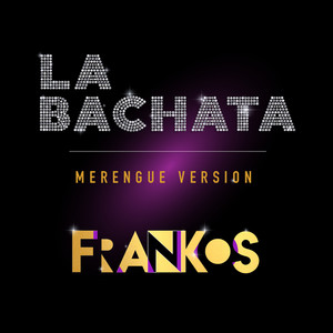 La Bachata (Merengue Version)